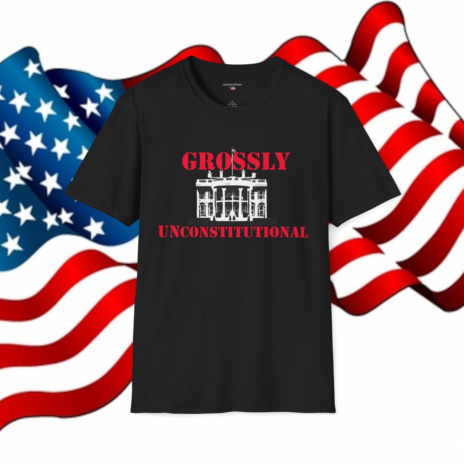 GROSSLY UNCONSTITUTIONAL – Patriotic Tee