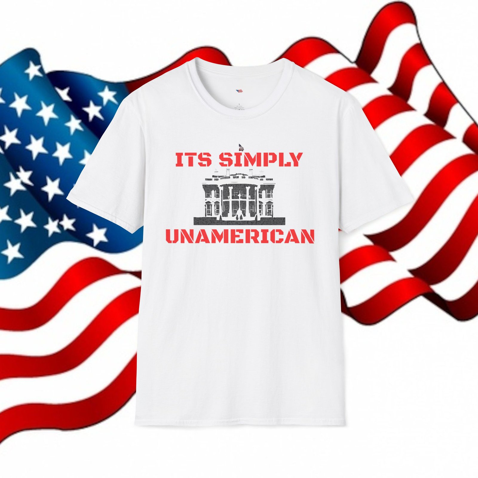 ITS SIMPLY UNAMERICAN – Patriotic Tee