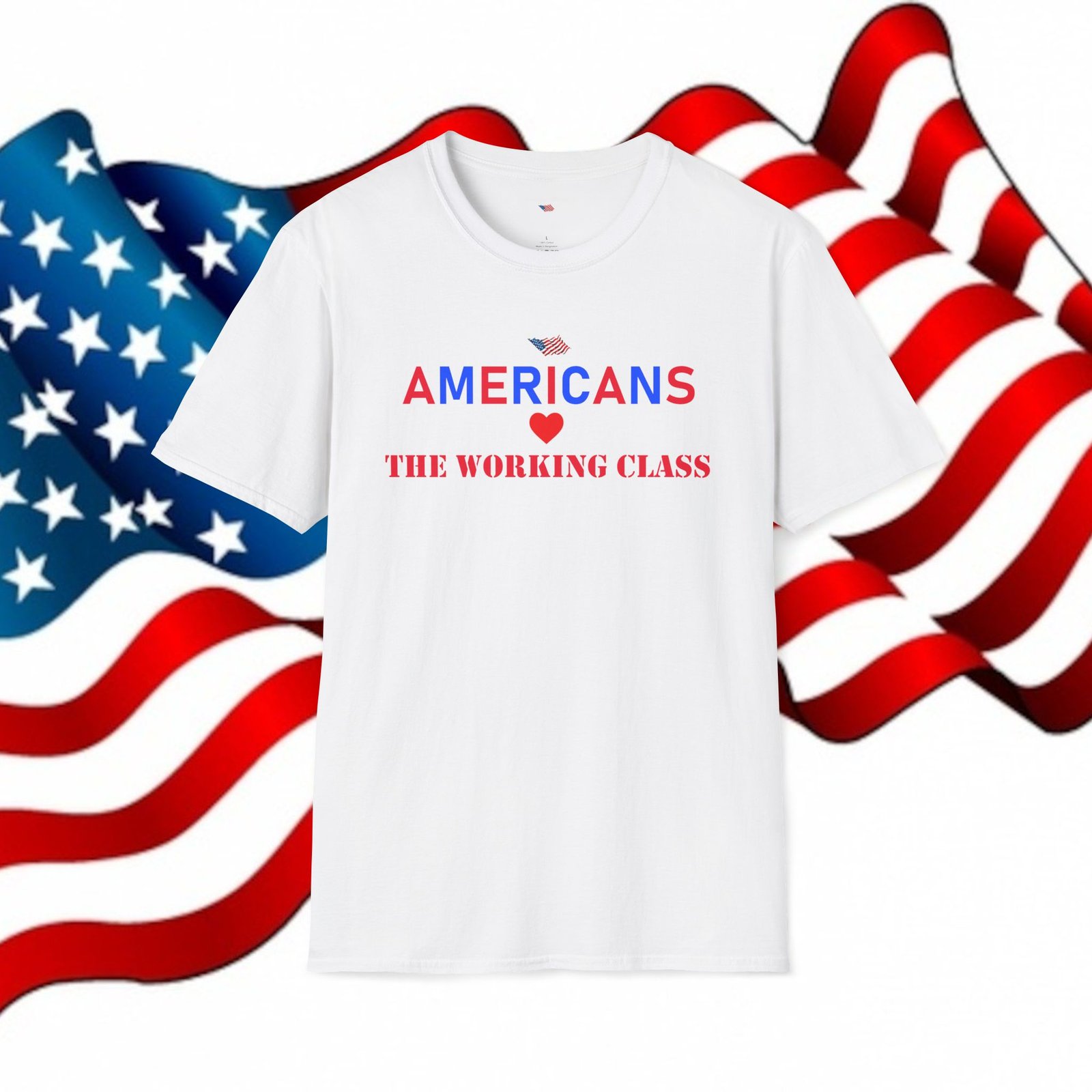 AMERICANS LOVE THE WORKING CLASS