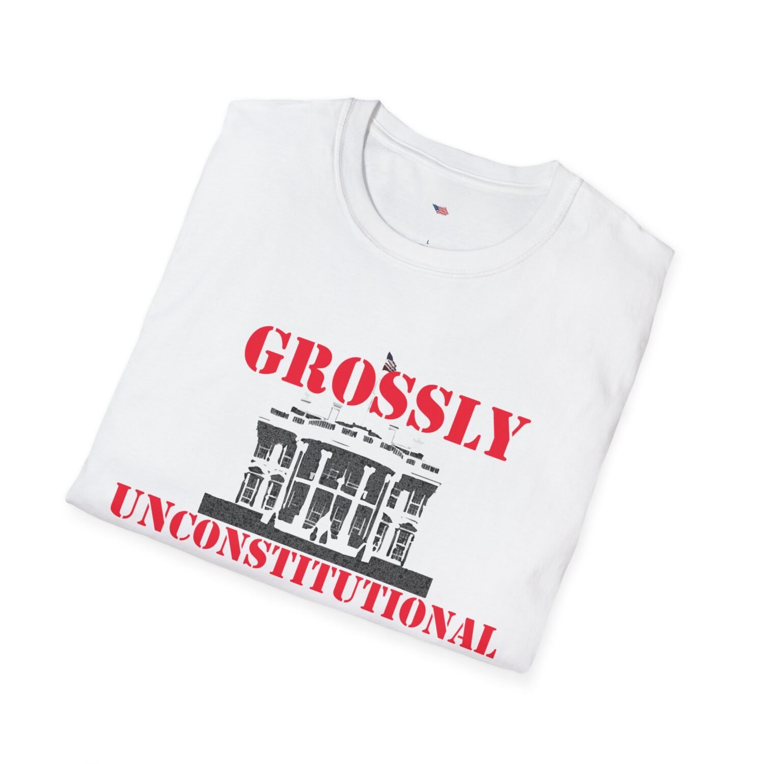 GROSSLY UNCONSTITUTIONAL - Patriotic Tee - Image 8